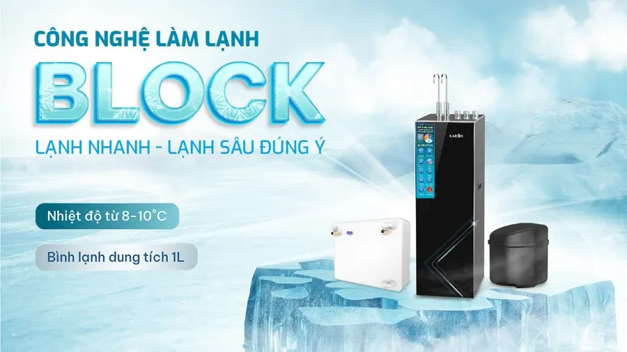 Công nghệ làm lạnh block - lạnh nhanh - lạnh sâu đúng ý – Máy lọc nước nóng lạnh Karofi KAD-EC66 - Máy lọc nước nóng lạnh Karofi KAD-EC66