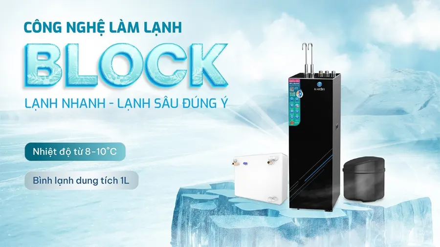 Công nghệ làm lạnh block - lạnh nhanh - lạnh sâu đúng ý – Máy lọc nước nóng lạnh Karofi KAD-HK68 - Máy lọc nước nóng lạnh Karofi KAD-HK68