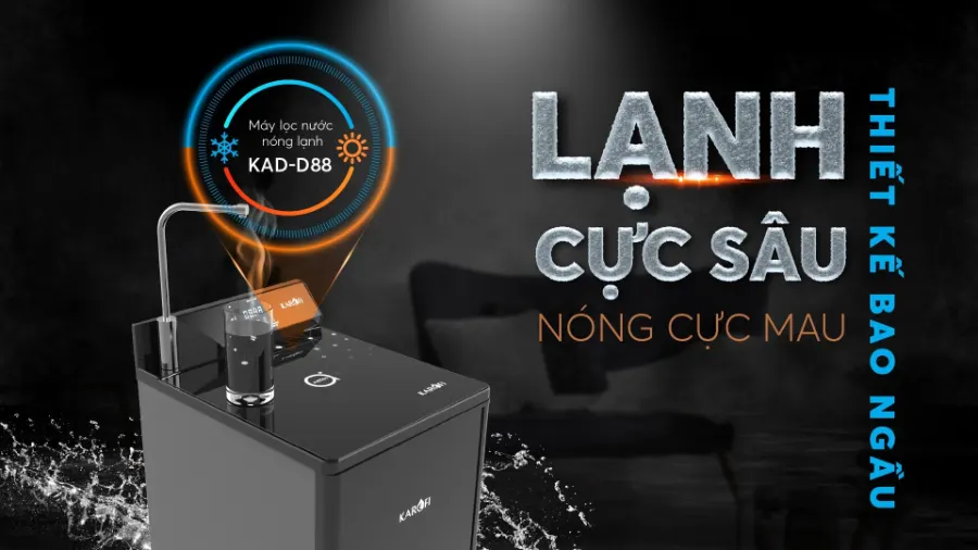 Máy lọc nước nóng lạnh "3 in 1" D88 - Siêu phẩm đẳng cấp nhất - Máy lọc nước nóng lạnh Karofi KAD-D88
