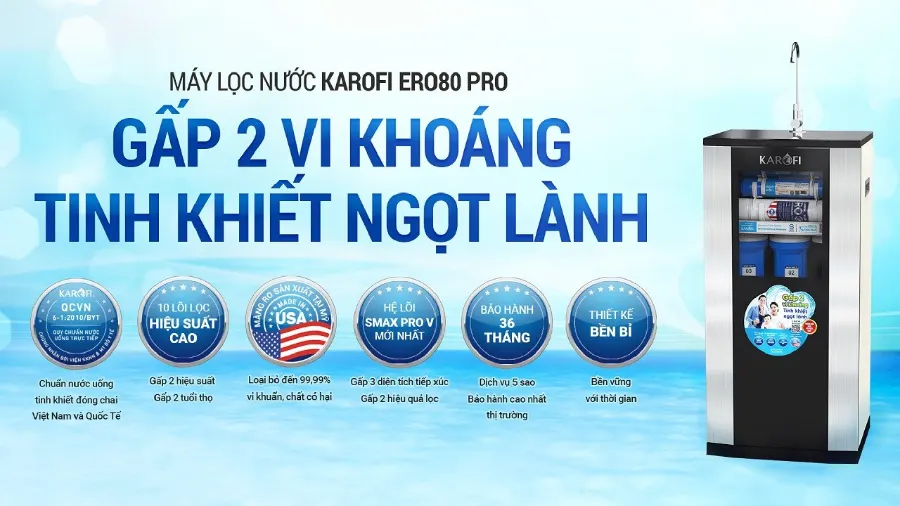 Máy lọc nước máy lọc nước Karofi ERO80 PRO: Gấp 2 vi khoáng - Tinh khiết ngon lành - Máy lọc nước Karofi ERO80 PRO