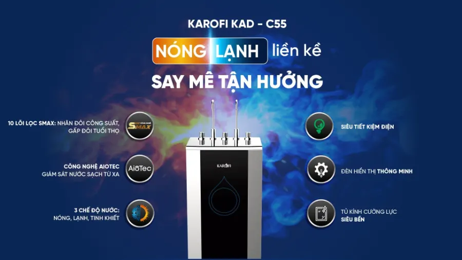 Máy lọc nước nóng lạnh máy lọc nước nóng lạnh Karofi KAD-C55: Tối đa tiện ích - Tối ưu trải nghiệm - Máy lọc nước nóng lạnh Karofi KAD-C55