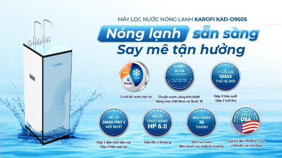 Máy lọc nước nóng lạnh máy lọc nước nóng lạnh Karofi KAD-D950S - Nóng lạnh sẵn sàng - Say mê tận hưởng - Máy lọc nước nóng lạnh Karofi KAD-D950S