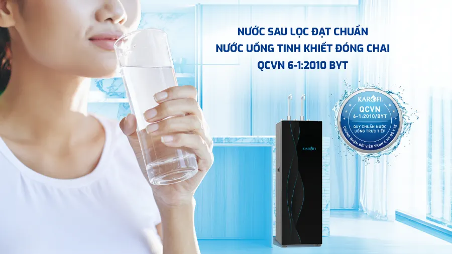 Nước sau lọc đạt chuẩn nước uống tinh khiết đóng chai QCVN 6-1:2010 BYT - Máy lọc nước nóng lạnh Karofi KAD-X68