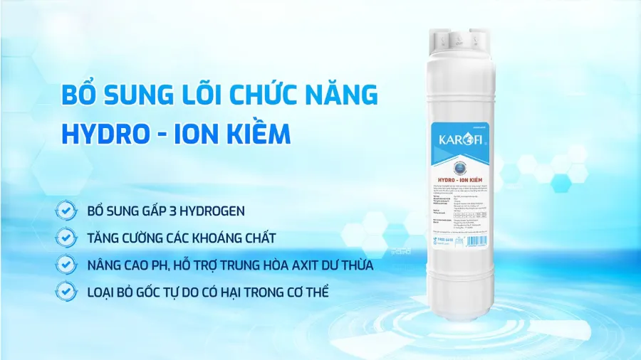Lõi Hydro-ion kiềm giúp an tâm sống khỏe - Máy lọc nước nóng nguội Karofi KAH-D18