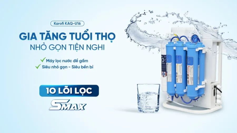 máy lọc nước Karofi KAQ-U16: gia tăng tuổi thọ - nhỏ gọn tiện nghi - Máy lọc nước Karofi KAQ-U16