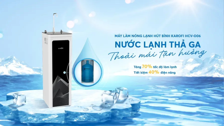 máy nóng lạnh Karofi HCV-O06 - Nước lạnh thả ga - Thoải mái tận hưởng - Máy nóng lạnh Karofi HCV-O06