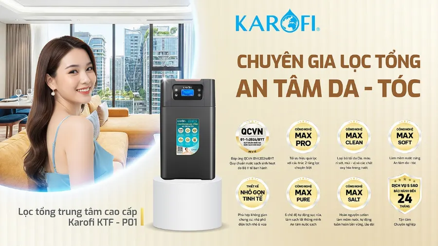 Máy Lọc tổng Karofi KTF-P01 CHUYÊN GIA LỌC TỔNG - AN TÂM DA TÓC - Lọc tổng Karofi KTF-P01