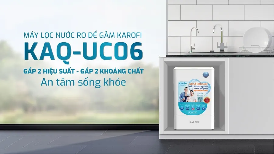 Máy lọc nước Karofi KAQ-UC06 gấp 2 hiệu suất - gấp 2 khoáng chất an tâm sống khỏe - Máy lọc nước Karofi KAQ-UC06