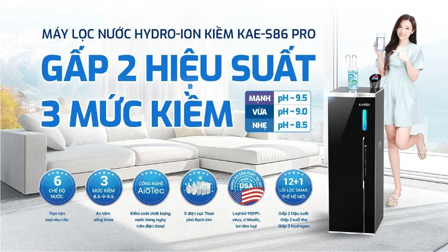 Máy lọc nước nóng lạnh Hydro-ion kiềm Karofi KAE-S86 PRO - Máy lọc nước nóng lạnh Hydro-ion kiềm Karofi KAE-S86 PRO
