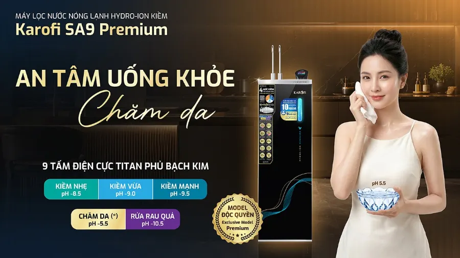 Máy lọc nước nóng lạnh Hydro-ion kiềm Karofi SA9 PREMIUM – may loc nuoc nong lanh hydro ion kiem karofi sa9 premium 1