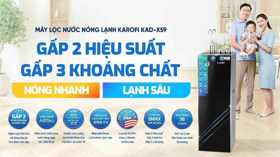 Máy lọc nước nóng lạnh Karofi KAD-X59: gấp 2 hiệu suất – bổ sung khoáng chất– nóng nhanh – lạnh sâu - Máy lọc nước nóng lạnh Karofi KAD-X59