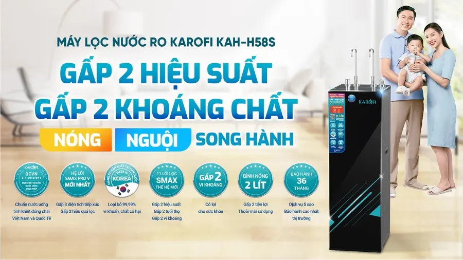 Máy lọc nước nóng nguội máy lọc nước nóng nguội Karofi KAH-H58S gấp 2 hiệu suất – gấp 2 khoáng chất - nóng nguội song hành - Máy lọc nước nóng nguội Karofi KAH-H58S