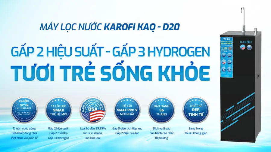Máy lọc nước Karofi KAQ-D20: gấp 2 hiệu suất - gấp 3 hydrogen - tươi trẻ sống khỏe - Máy lọc nước Karofi KAQ-D20