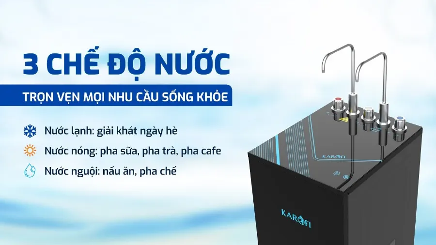 3 chế độ nước - trọn vẹn mọi nhu cầu - Máy lọc nước nóng lạnh Karofi KAD-D61