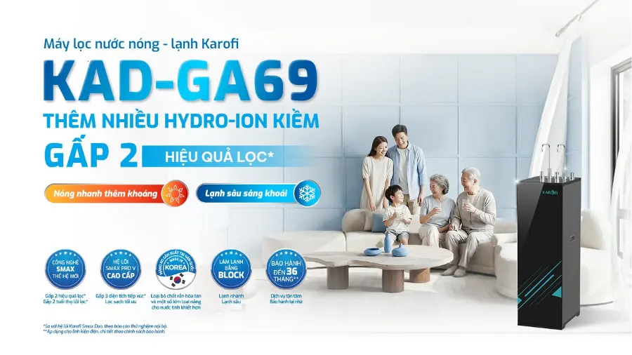 Máy lọc nước nóng lạnh Karofi KAD-GA69Thêm nhiều hydro-ion kiềm - Gấp 2 hiệu quả lọc*Nóng nhanh thêm khoáng - Lạnh sâu sảng khoái - Máy lọc nước nóng lạnh Karofi KAD-GA69