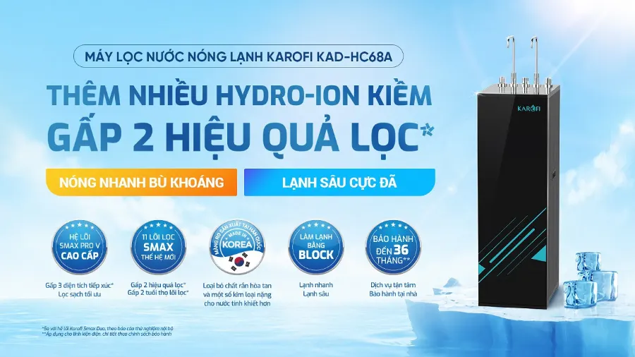 máy lọc nước nóng lạnh Karofi KAD-HC68A gấp 2 hiệu suất – bổ sung dồi dào hydrogen, ion kiềm – nóng nhanh lạnh sâu - Máy lọc nước nóng lạnh Karofi KAD-HC68A