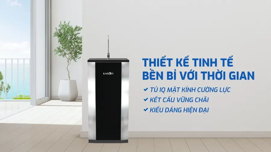 Thiết kế vững chãi, bền bỉ vượt thời gian - Máy lọc nước Karofi KSI90 PRO