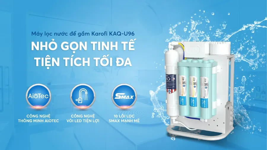 Tính năng - Máy lọc nước Karofi KAQ-U96