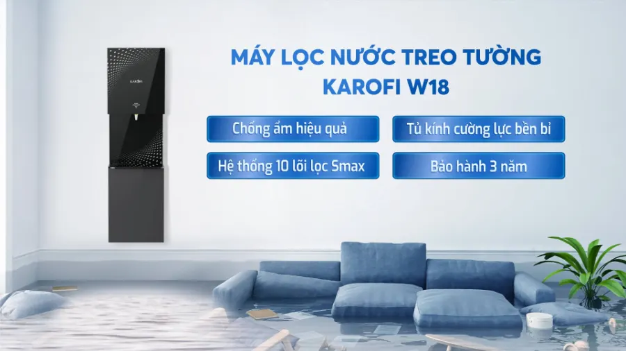 Máy lọc nước treo tường Karofi W18, cứu tinh cho vùng ngập lụt - Máy lọc nước Karofi KAQ-W18
